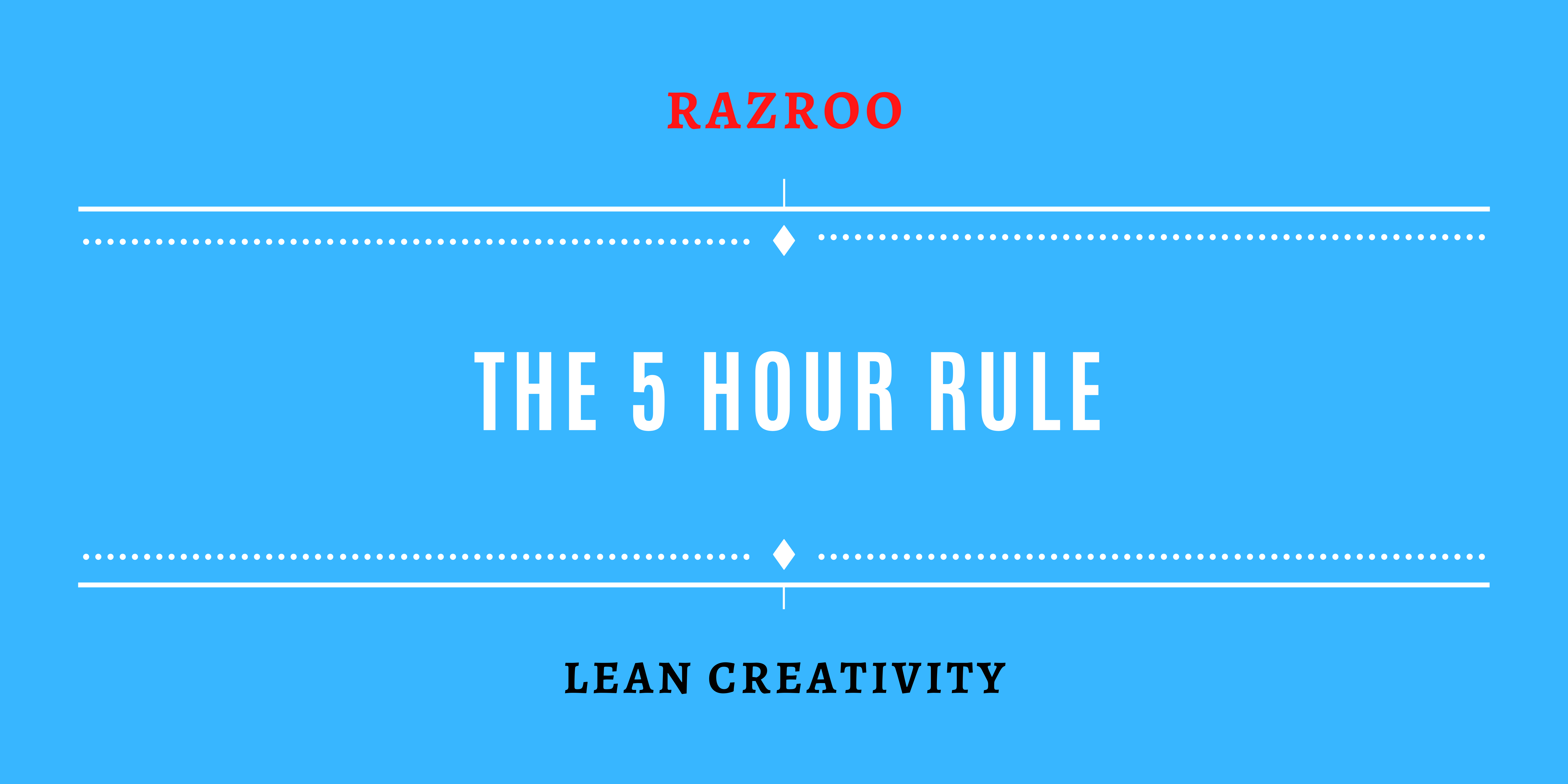 The Five Hour Rule